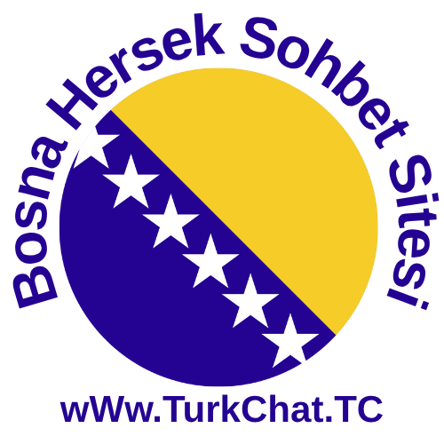 Bosna Hersek Sohbet Odaları - Arkadaşlık Türk Chat Sitesi